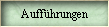 Auff�hrungen