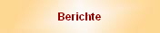 Berichte