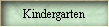 Kindergarten
