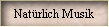 Nat�rlich Musik