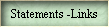 Statements -Links